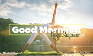 Good Morning Yoga Sequence Video Blog Christian Yoga Articles